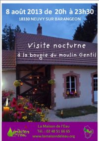 Visite nocturne à la bougie du moulin Gentil. Le jeudi 8 août 2013 à Neuvy-sur-Barangeon. Cher.  20H00